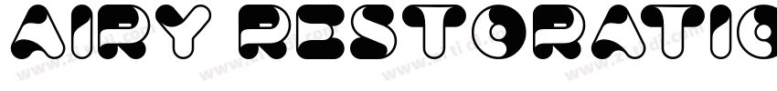 Airy Restoration Reg字体转换 Airy Restoration Reg字体转换